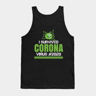 I Survived Corona Virus #2020 Tank Top